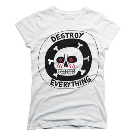 DESTROY EVERYTHING by Jackteagle