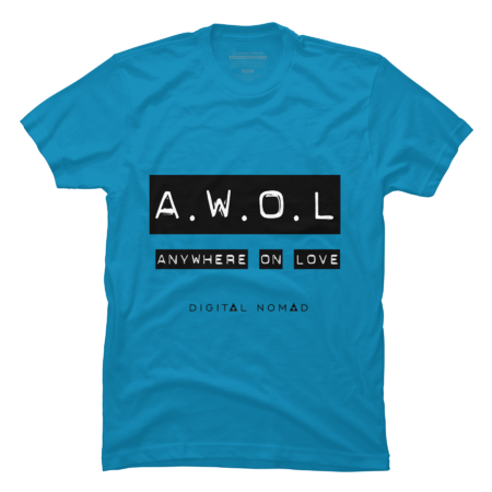 A.W.O.L#Anywhere on Love#Digital Nomad by DigitalNomad
