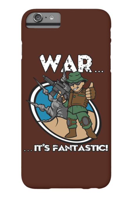 War... It's Fantastic!