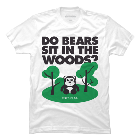 Do Bears Sit in the Woods?