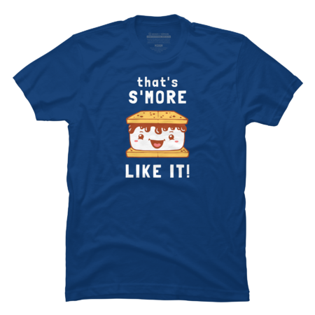 That's S'more Like It by dumbshirts