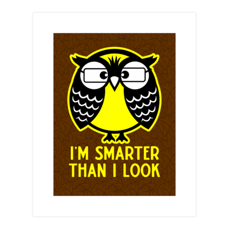 Cool owl. I'm smarter than I look by solomnikov