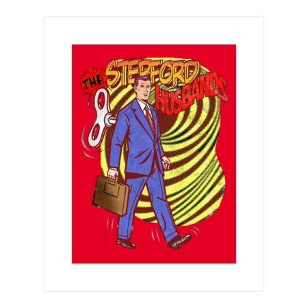 The Stepford Husbands by PalmStreetGallery