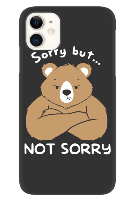 Bear sorry but not sorry