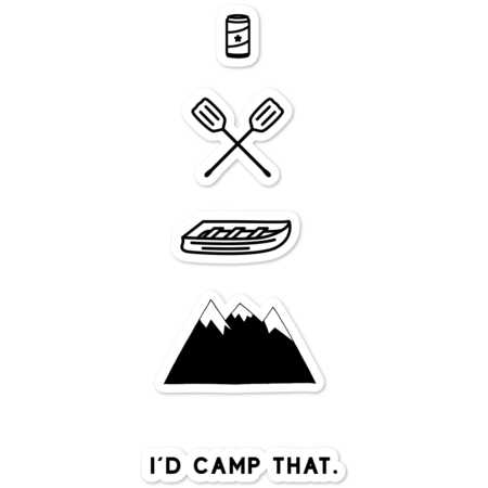 I'd Camp That by givemore