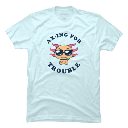 Ax-ing For Trouble by dumbshirts
