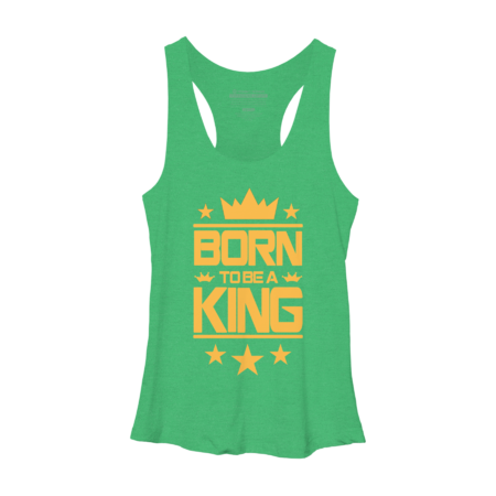 born to be a king