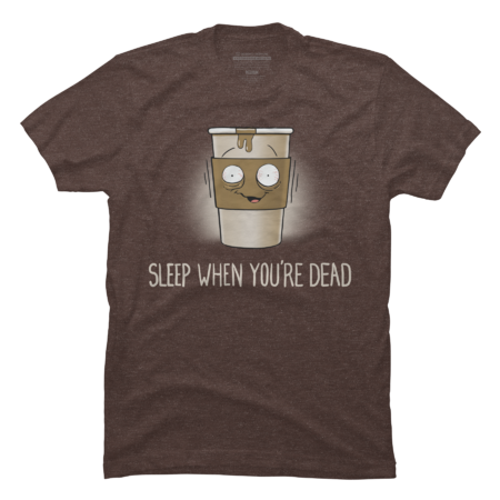 Sleep When You're Dead by Gyledesigns