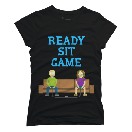 Ready, sit, game Shirts
