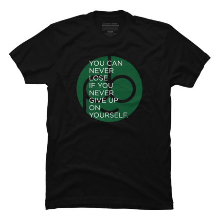 Never Give Up T-Shirt by ProfessorBroman