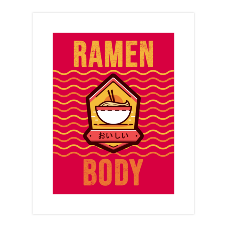 Ramen Body - Funny Ramen Design