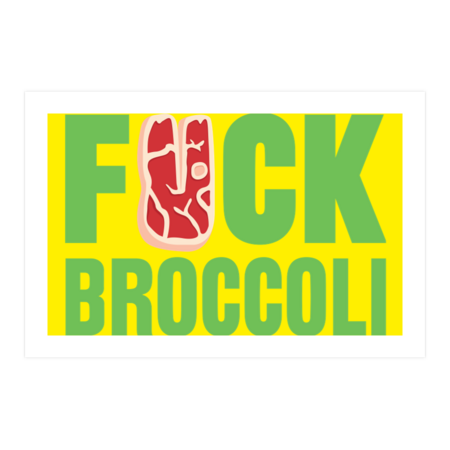 F*CK BROCCOLI by Bomdesignz