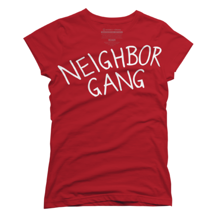 Neighbor Gang by wowitsrg