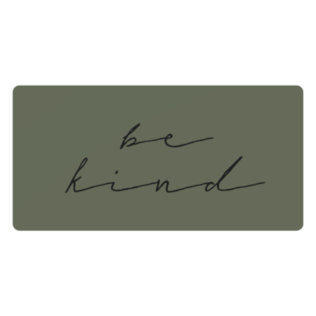 Be Kind by ZenandChic