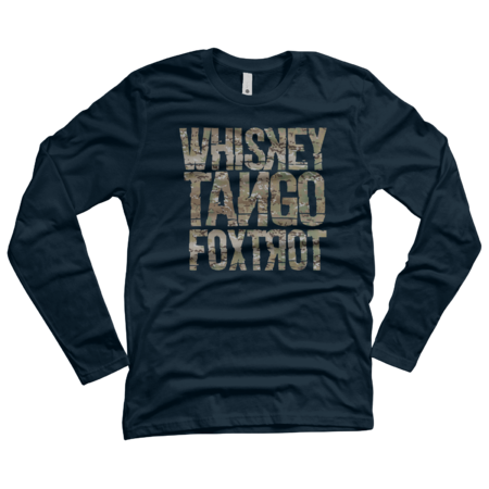 WHISKEY TANGO FOXTROT Top Secret MILTARY CAMO Code FUNNY T-shirt by fragoutdesign
