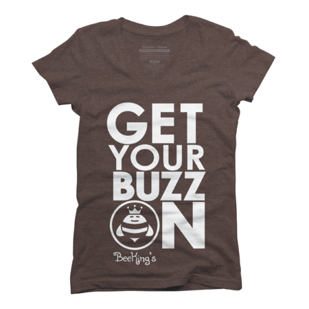 Get Your Buzz On (Dark) - Bee King's