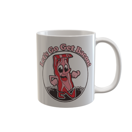 Bacon Cartoon &quot;Let's Go Get Bacon&quot; Vintage Design