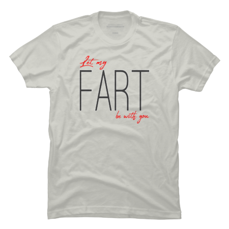 Let My Fart Be With You